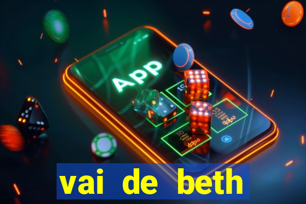 vai de beth gusttavo lima